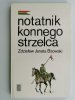 NOTATNIK KONNEGO STRZELCA - Zdzisław Janota Bzowski